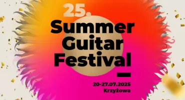 Letnie brzmienia gitary w Krzyżowej – 25. edycja Summer Guitar Festival, 20–27 lipca